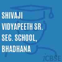 Shivaji Vidyapeeth Sr. Sec. School, Bhadhana Logo