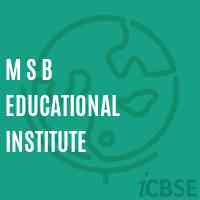 M S B Educational Institute Logo