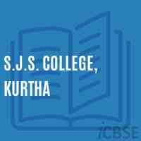 S.J.S. College, Kurtha Logo