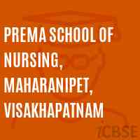 Prema School of Nursing, Maharanipet, Visakhapatnam Logo