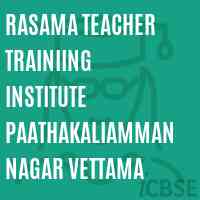 Rasama Teacher Trainiing Institute Paathakaliamman Nagar Vettama Logo