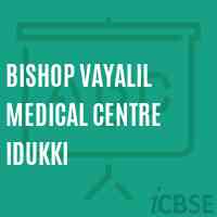 Bishop Vayalil Medical Centre Idukki College Logo