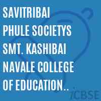 Savitribai Phule Societys Smt. Kashibai Navale College of Education Taluka Sangola Solapur Logo