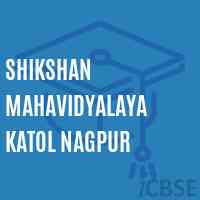 Shikshan Mahavidyalaya Katol Nagpur College Logo