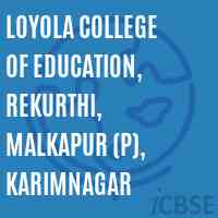 Loyola College of Education, Rekurthi, Malkapur (P), Karimnagar Logo