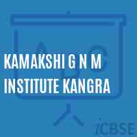 Kamakshi G N M Institute Kangra Logo