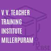 V.V. Teacher Training Institute Millerpuram Logo
