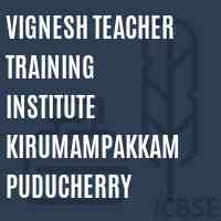 Vignesh Teacher Training Institute Kirumampakkam Puducherry Logo
