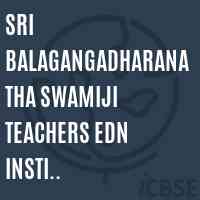 Sri Balagangadharanatha Swamiji Teachers Edn Insti Chikmangalore College Logo