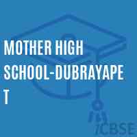 Mother High School-Dubrayapet Logo