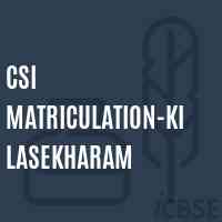 Csi Matriculation-Kilasekharam School Logo