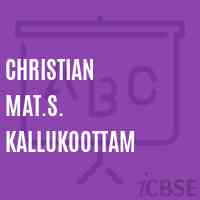 Christian Mat.S. Kallukoottam Secondary School Logo