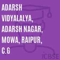 Adarsh Vidyalalya, Adarsh Nagar, Mowa, Raipur, C.G School Logo