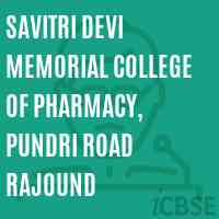 Savitri Devi Memorial College of Pharmacy, Pundri road Rajound Logo