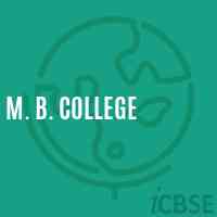 M. B. College Logo