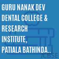 Guru Nanak Dev Dental College & Research Institute, Patiala Bathinda Road, Sunam Logo