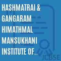 Hashmatrai & Gangaram Himathmal Mansukhani Institute of Management Logo