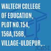 Waltech College of Education, Plot No.154, 156A,156B, Village-Uldepur, Meerut Logo