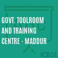 Govt. Toolroom and Training Centre - Maddur College Logo