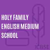 Holy Family English Medium School Logo