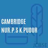 Cambridge Nur.P.S K.Pudur Primary School Logo