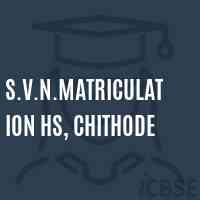 S.V.N.Matriculation Hs, Chithode Senior Secondary School Logo
