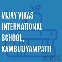 Vijay Vikas International School, Kambuliyampatti Logo
