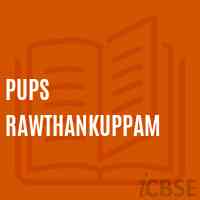 Pups Rawthankuppam Primary School Logo