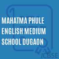 Mahatma Phule English Medium School Dugaon Logo