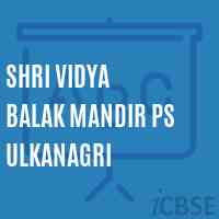 Shri Vidya Balak Mandir Ps Ulkanagri Primary School Logo