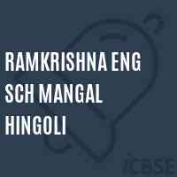 Ramkrishna Eng Sch Mangal Hingoli Primary School Logo