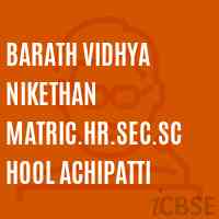 Barath Vidhya Nikethan Matric.Hr.Sec.School Achipatti Logo