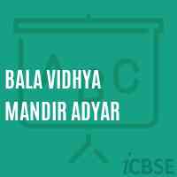 Bala Vidhya Mandir Adyar Senior Secondary School Logo
