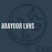 Arayoor Lvhs Senior Secondary School Logo