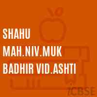 Shahu Mah.Niv.Muk Badhir Vid.Ashti Middle School Logo