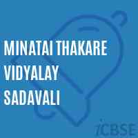 Minatai Thakare Vidyalay Sadavali High School Logo