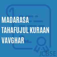 Madarasa Tahafujul Kuraan Vavghar Senior Secondary School Logo