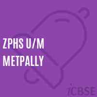 Zphs U/m Metpally Secondary School Logo
