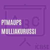 Ptmaups Mulliakurussi Upper Primary School Logo
