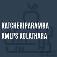 Katcheriparamba Amlps Kolathara Primary School Logo