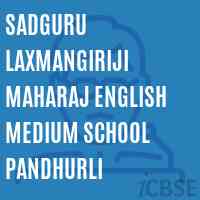 Sadguru Laxmangiriji Maharaj English Medium School Pandhurli Logo