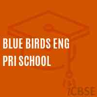 Blue Birds Eng Pri School Logo