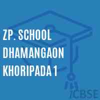 Zp. School Dhamangaon Khoripada 1 Logo