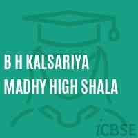 B H Kalsariya Madhy High Shala Senior Secondary School Logo