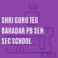 Shri Guru Teg Bahadar Pb Sen Sec School Logo