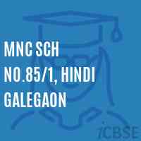 Mnc Sch No.85/1, Hindi Galegaon Middle School Logo