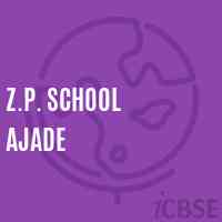 Z.P. School Ajade Logo