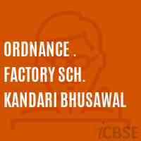 Ordnance . Factory Sch. Kandari Bhusawal Middle School Logo