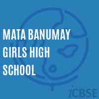 Mata Banumay Girls High School Logo