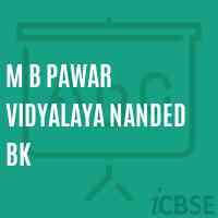 M B Pawar Vidyalaya Nanded Bk Secondary School Logo